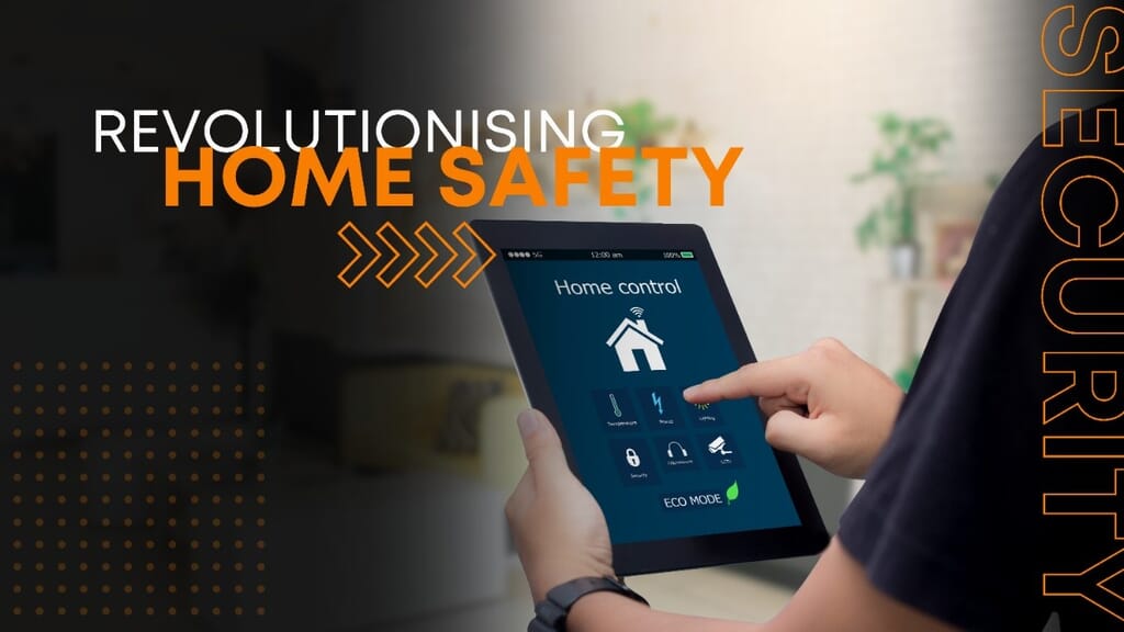 How Smart Home Security Systems Are Revolutionising Home Safety | 2 | Revolutionising Home Safety