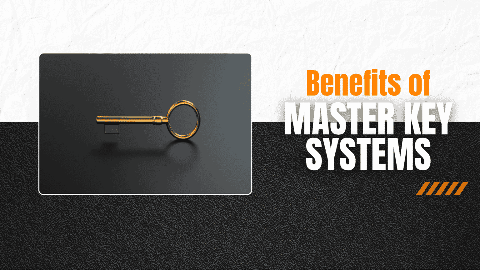 Understanding Master Key Systems: Benefits & Uses Explained